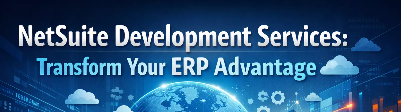 NetSuite development services transform your ERP advantage banner