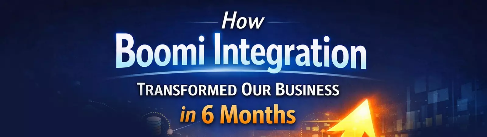 Key benefits of Boomi integration for business efficiency