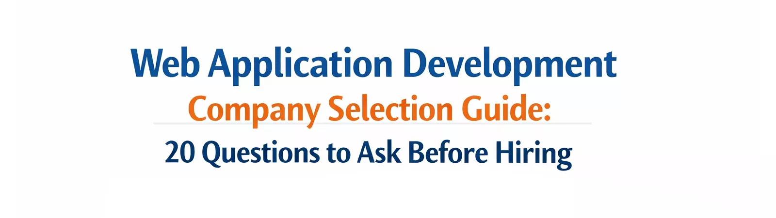 Web Development Company Selection Guide with blue design and tech icons.