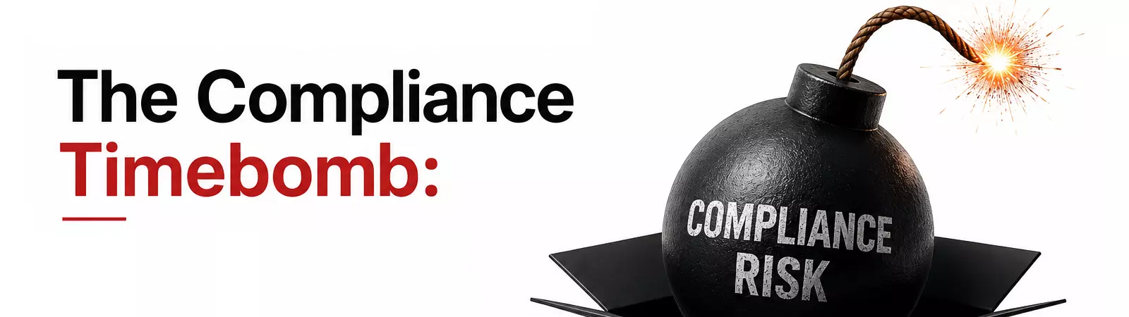 The Compliance Timebomb concept showing compliance risk from black-box SaaS platforms