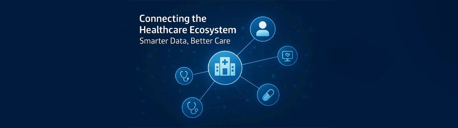 Connecting the healthcare ecosystem with smart data links for better, unified patient care.
