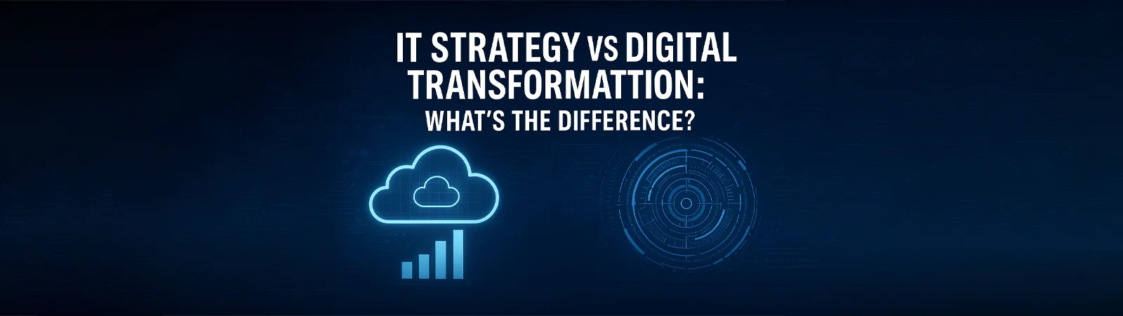 IT strategy vs digital transformation comparison with futuristic tech background and cloud icons.
